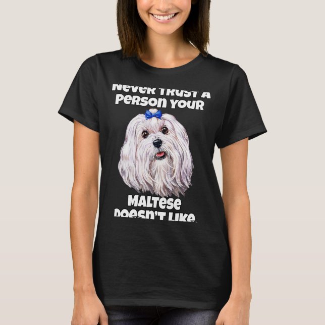 Camiseta Dueño maltés de perros nunca confía en una persona (Anverso)