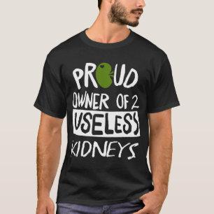 Camiseta dueño orgulloso de 2 riñones inútiles eléctricos