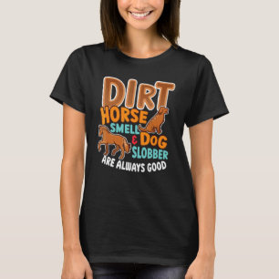 Camiseta Dueño sucio de caballos con olores y perros