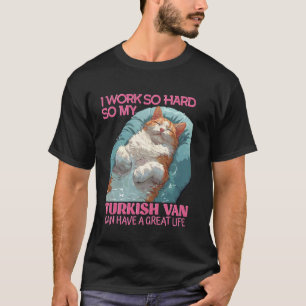 Camiseta Dueños de gatos TRABAJAN TAN DURO QUE TURCO VAN GR