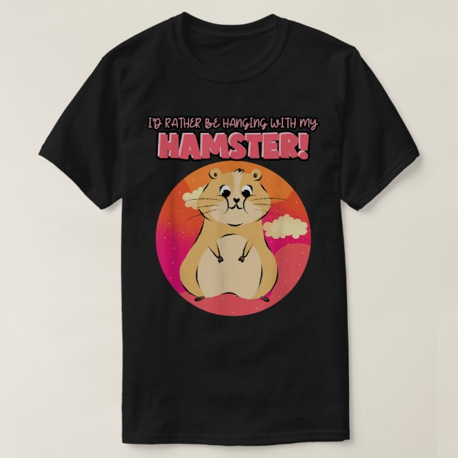 Camiseta Dueños de hámsters pasando tiempo con mi hámster m (Diseño del anverso)