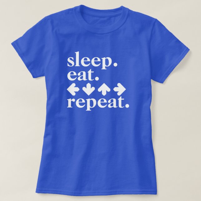 Camiseta Duerme.Come. Flechas.Repite. (Diseño del anverso)