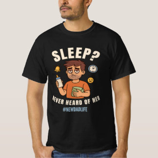 Camiseta “Duerme? Nunca escuché de ella" Primer Día del Pad