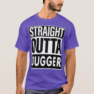Camiseta Dugger Name Straight Outta Dugger