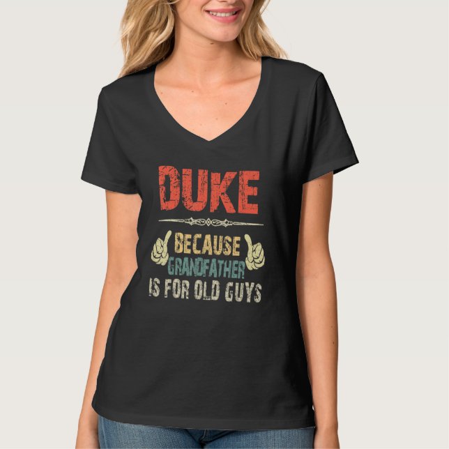 Camiseta Duke Porque El Abuelo Es Para El Viejo Hombre - Pa (Anverso)