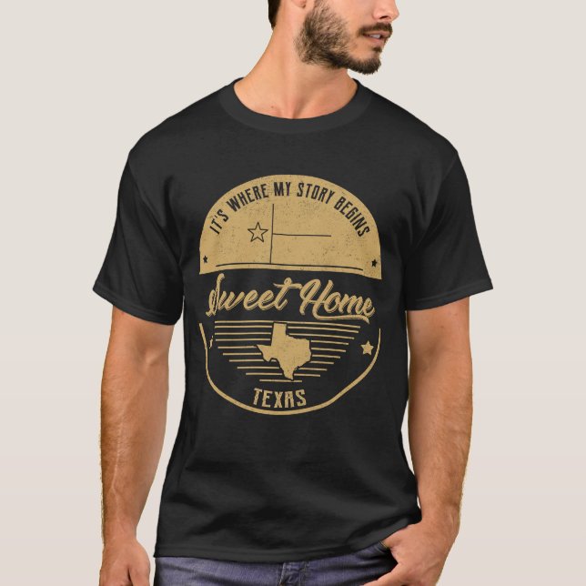 Camiseta Dulce Casa Texas es donde comienza mi historia (Anverso)