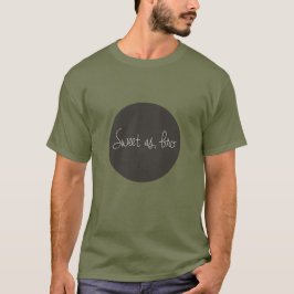 Camiseta Dulce como, Bro