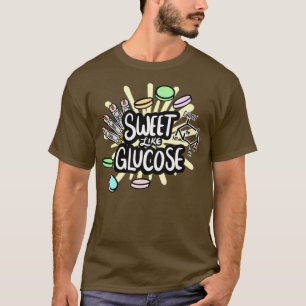 Camiseta Dulce Como Glucosa 1