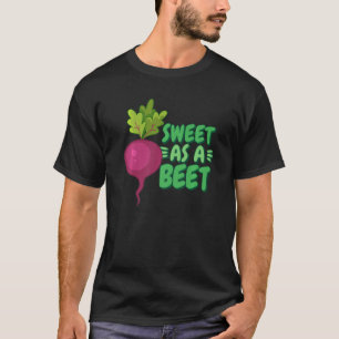 Camiseta Dulce como remolacha sana