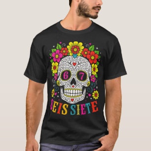 Camiseta Dulce Cráneo Divertido Seis Siete 67 Meme Día De L