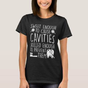 Camiseta Dulce del ayudante de dentista bastantes cavidades
