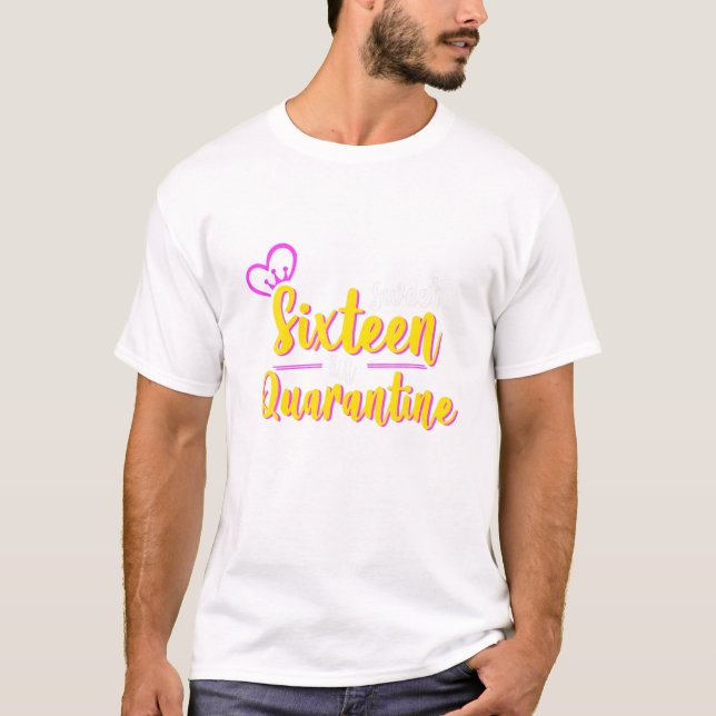 Camiseta Dulce Dieciséis Gracioso En Cuarentena 16 Cumpleañ (Anverso)