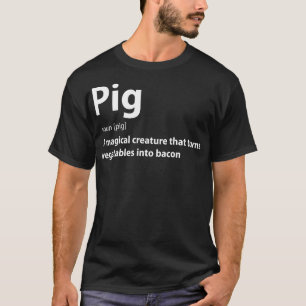 Camiseta Dulce divertida en definición de cerdo y tocino