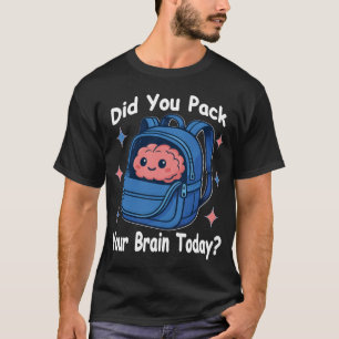 Camiseta Dulce “¿Empacaste tu cerebro hoy?” Juego de palabr