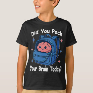 Camiseta Dulce “¿Empacaste tu cerebro hoy?” Juego de palabr