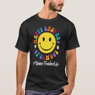 Camiseta Dulce Feliz Último Día De Baile De La Escuela Vida