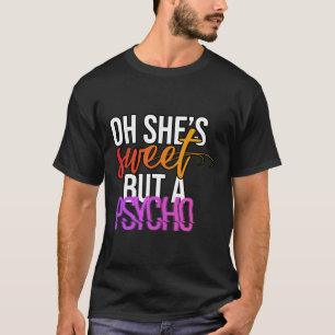 Camiseta Dulce Pero Psicópata - Tipografía Moderna y Sarcás