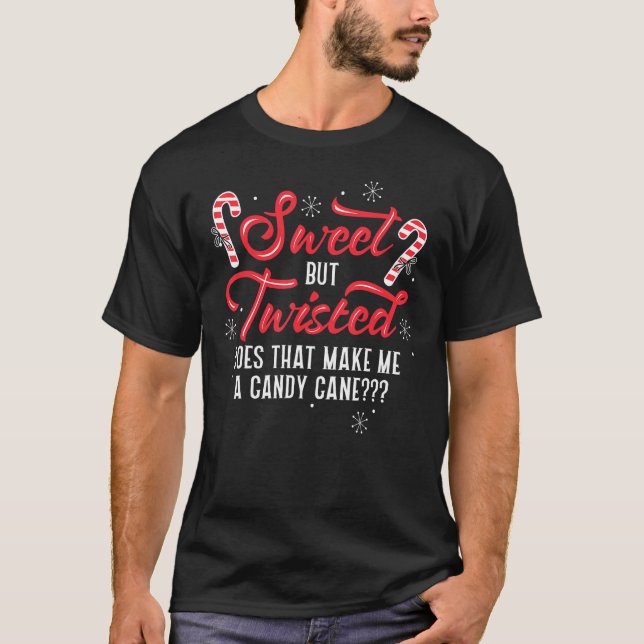 Camiseta Dulce pero torcido, ¿me hace un bastón de dulce? (Anverso)