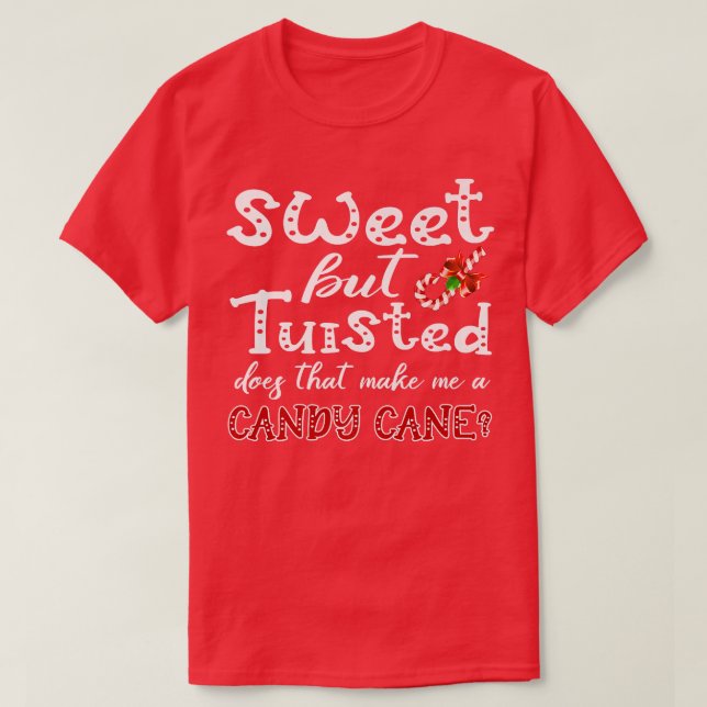 Camiseta Dulce Pero Twisted, ¿Eso Me Hace Un Cañón Candy4? (Diseño del anverso)