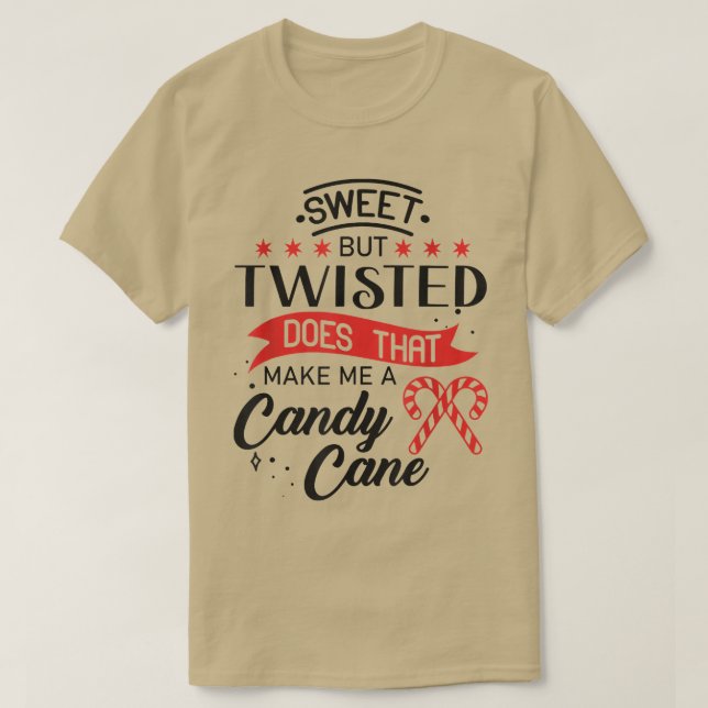 Camiseta Dulce Pero Twisted ¿Eso Me Hace Un Cañón De Candy  (Diseño del anverso)