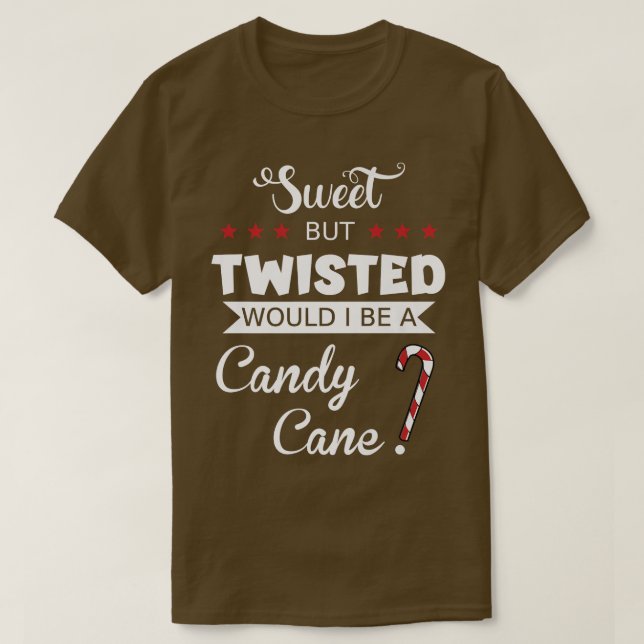 Camiseta Dulce Pero Twisted Sería Un Candy Cane425 (Diseño del anverso)