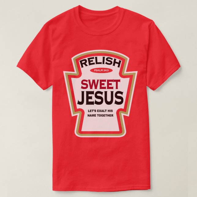 Camiseta Dulce Relish Jesús Funny Parodia Cristiana (Diseño del anverso)