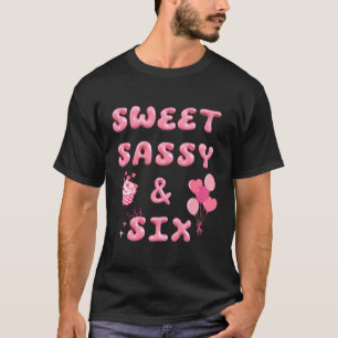 Camiseta Dulce Sassy Seis Feliz Sexto Cumpleaños Torta De T