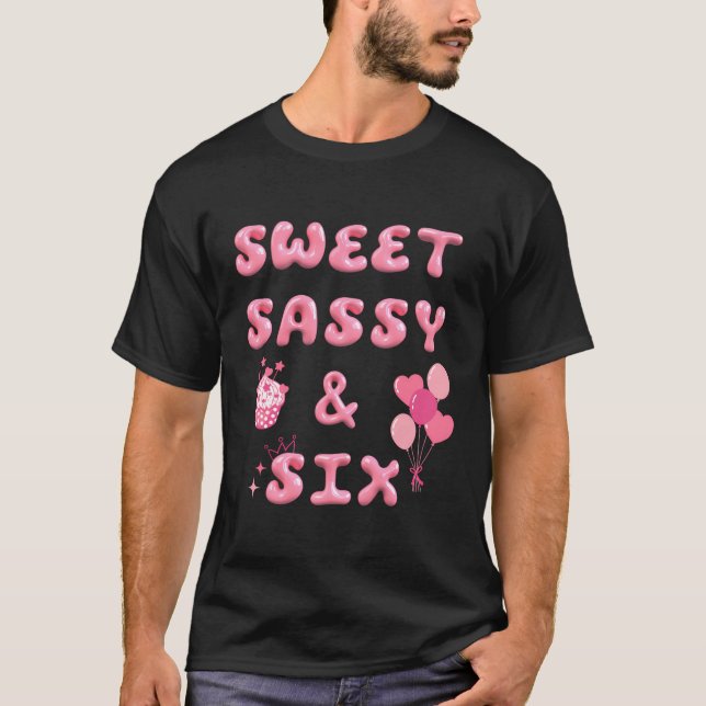 Camiseta Dulce Sassy Seis Feliz Sexto Cumpleaños Torta De T (Anverso)