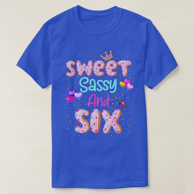 Camiseta Dulce Sassy Y Seis Camisas De Cumpleaños Para Chic (Diseño del anverso)