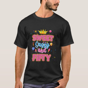 Camiseta Dulce Sassy Y Tema 50 Chica De Cumpleaños 50 Años