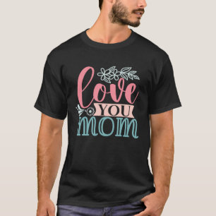 Camiseta Dulce Simple  Amo a Mamá