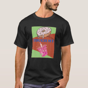 Camiseta Dulce Sprinkle Donut Touch My Boba Tea