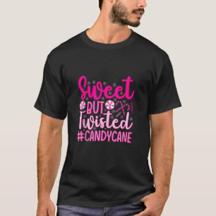 Camiseta Dulces pero retorcidas Navidades graciosos Candy C