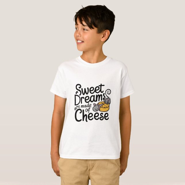 Camiseta Dulces sueños hechos de queso (Anverso completo)