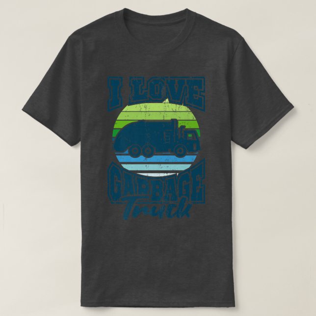 Camiseta Dump Truck Driver Big Rig I LOVE GARBAGE TRUCK Tru (Diseño del anverso)