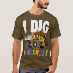 Camiseta Dump Truck - I Dig Preschool! 353