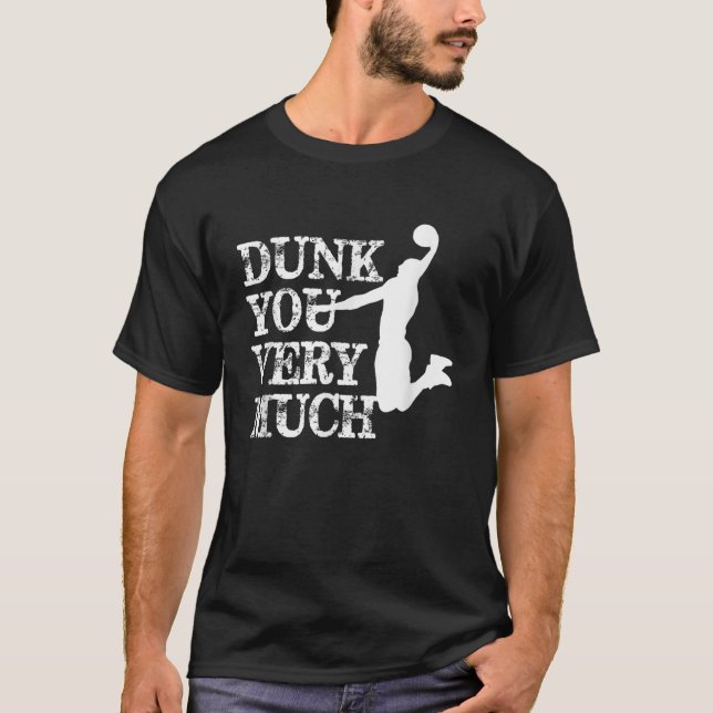 Camiseta Dunk You Muy Gracioso Diciendo A Los Amantes Del B (Anverso)