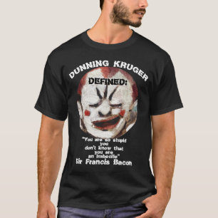 Camiseta Dunning Kruger: Estúpidos piensan que son intelige