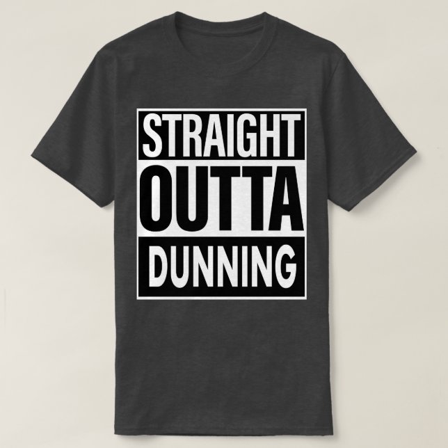 Camiseta Dunning Name Straight Outta Dunning (Diseño del anverso)