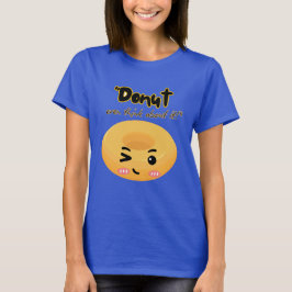 Camiseta Dunot piensa en ello
