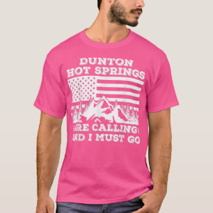 Camiseta Dunton Hot Springs Are Calling And I Must Go Winte