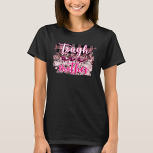 Camiseta Dura Como Madre Amar A La Mamá Amar El Día De La M