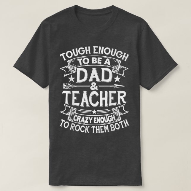 Camiseta Dura Para Ser Padre Y Día De Los Padres Maestros  (Diseño del anverso)