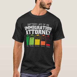 Camiseta Duración De La Batería De Un Abogado De Inmigració