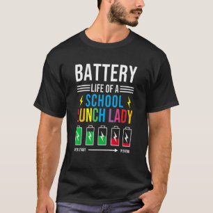 Camiseta Duración De La Batería De Un Almuerzo Escolar Lady