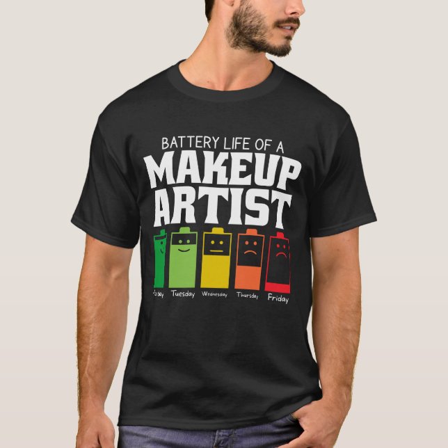 Camiseta Duración De La Batería De Un Artista De Maquillaje (Anverso)