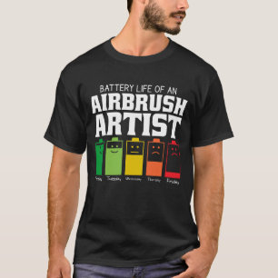 Camiseta Duración De La Batería De Un Artista De Un Aerógra