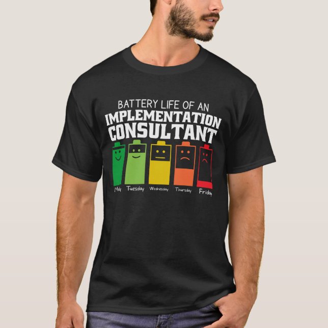 Camiseta Duración De La Batería De Un Consultor De Implemen (Anverso)