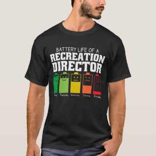 Camiseta Duración De La Batería De Un Director De Recreació