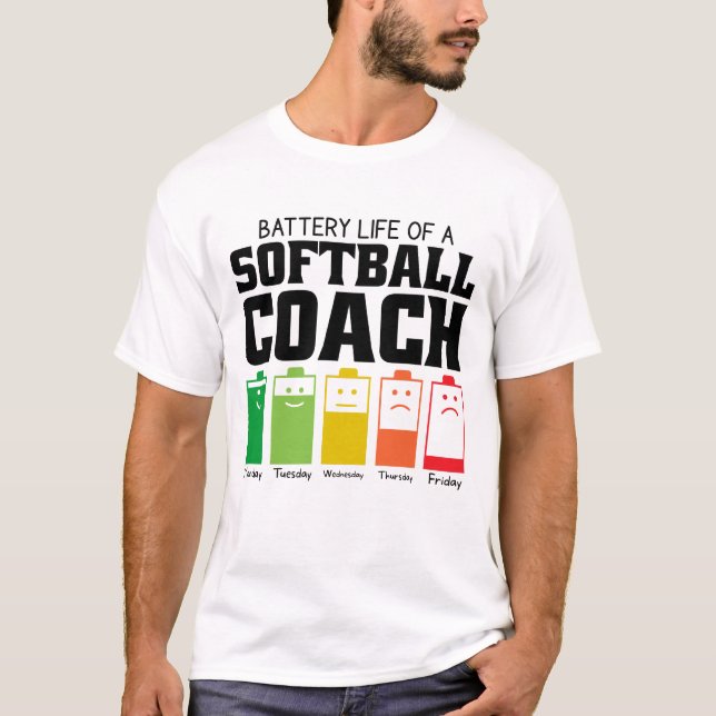 Camiseta Duración De La Batería De Un Entrenador De Softbal (Anverso)